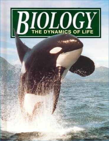 Beispielbild fr Biology : The Dynamics of Life zum Verkauf von Better World Books