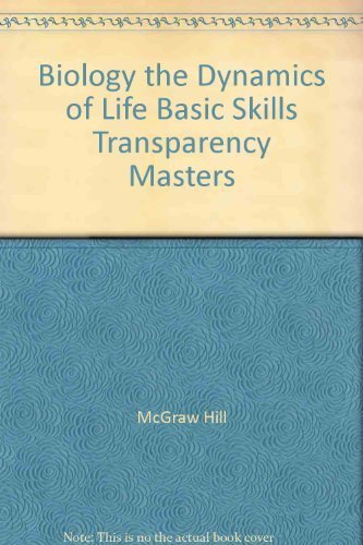 Stock image for Biology the Dynamics of Life Basic Skills Transparency Masters for sale by Allied Book Company Inc.
