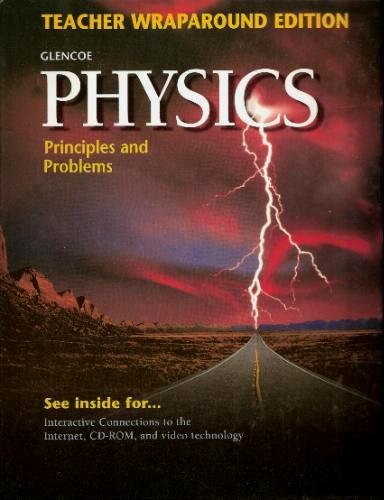 9780028254746: Teacher Wraparound Edition (Physics: Principles & Problems)