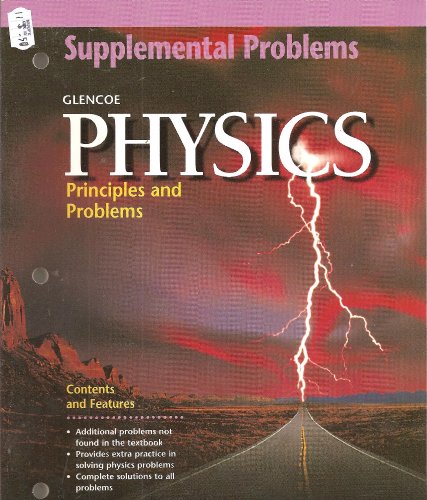 Stock image for Physics: Principles and Problems - Supplemental Problems for sale by Allied Book Company Inc.