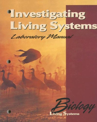 Imagen de archivo de Biology Living Systems: Investigating Living Systems Laboratory Manual a la venta por ThriftBooks-Atlanta