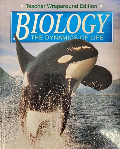 Stock image for Biology: the Dynamics of Life, Teacher Wraparound Edition, c. 1995, 9780028266480, 002826648X for sale by Walker Bookstore (Mark My Words LLC)