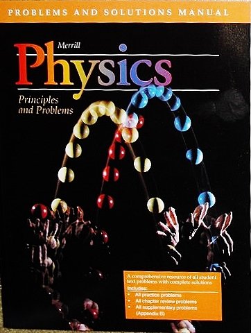 9780028267265: Problems and Solutions manual: Merill Physics principles and problems