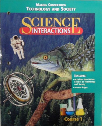 Stock image for Science Interactions Course 1: Making Connections Technology and Society for sale by Nationwide_Text