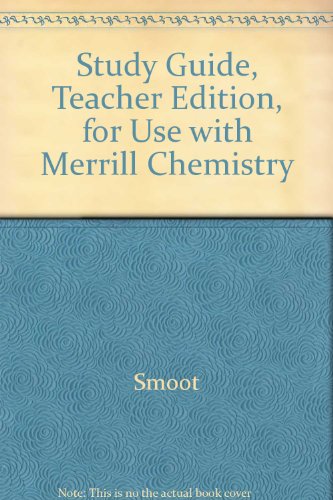 9780028272276: Study Guide, Teacher Edition, for Use with Merrill Chemistry