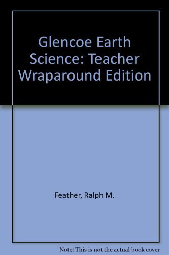 Beispielbild fr Glencoe Earth Science : Teacher Wraparound Edition zum Verkauf von Better World Books
