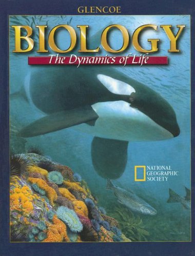 Beispielbild fr Biology : The Dynamics of Life, Student Edition zum Verkauf von Goodwill Books