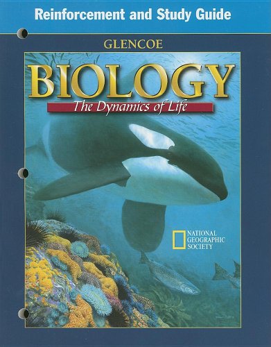 Stock image for Glencoe Biology, The Dynamics Of Life: Student Reinforcement And Study Guide-Consumable (1999 Copyright) for sale by ~Bookworksonline~