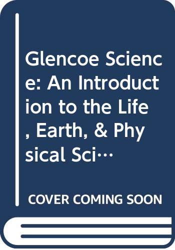 Stock image for Glencoe Science: An Introduction to the Life, Earth, & Physical Sciences: Teacher Wraparound Edition for sale by HPB-Red