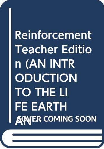 Stock image for Reinforcement Teacher Edition (AN INTRODUCTION TO THE LIFE, EARTH, AND PHYSICAL SCIENCES) for sale by Allied Book Company Inc.