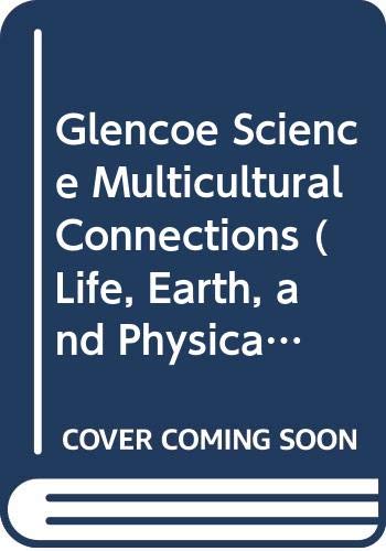 Stock image for Glencoe Science Multicultural Connections (Life, Earth, and Physical Science. for sale by Nationwide_Text