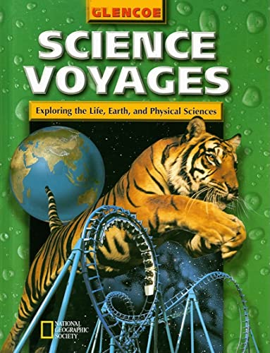 Stock image for Science Voyages Level Green: Exploring the Life, Earth, and Physical Sciences (Glencoe Science: Level Green) for sale by Mr. Bookman