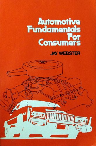 Automotive Fundamentals for Consumers (9780028297507) by Webster, J.