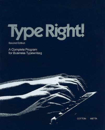 Imagen de archivo de Type Right! : A Complete Program for Business Typewriting a la venta por Better World Books: West