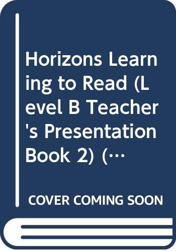 Imagen de archivo de Horizons, Learning to Read (Level B, Teacher's Presentation Book 2) (SRA Horizons Learning to Read, Volume 2) a la venta por Booksavers of MD