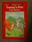 Tommy's pets: True stories (A Dolch classic basic reading book) (9780028307954) by Dolch, Edward W