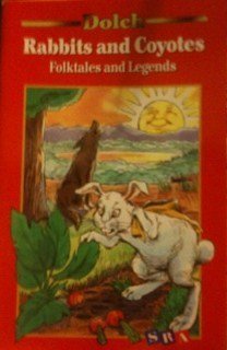 Beispielbild fr Dolch Rabbits and Coyotes Folktales and Legends zum Verkauf von Better World Books