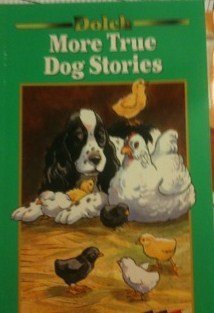 Stock image for More True Dog Stories: A Dolch Classic Basic Reading Book for sale by SecondSale