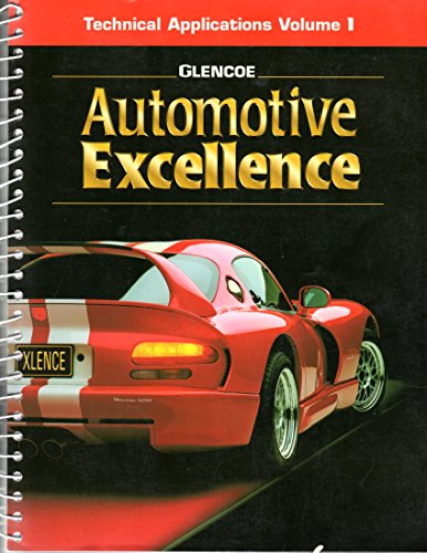 Automotive Excellence, Vol.1-Tech.Appl. (9780028313658) by Glencoe