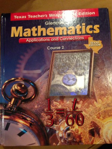 Stock image for Glencoe McGraw Hill, Mathematics Applications And Connections Course 2 7th Grade Texas Edition Teacher Edition, 1999 ISBN: 0028330609 for sale by HPB-Red