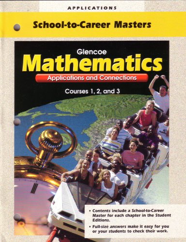 9780028330815: Applications - School-to-Career Masters - Glencoe - Mathematics - Applications and Connections - Courses 1,2,and 3