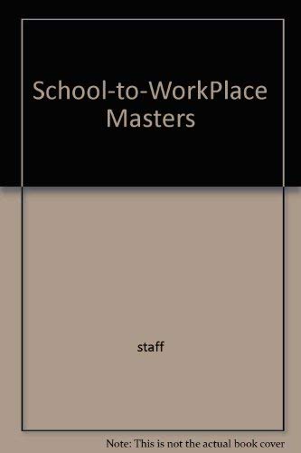 9780028348216: School-to-WorkPlace Masters