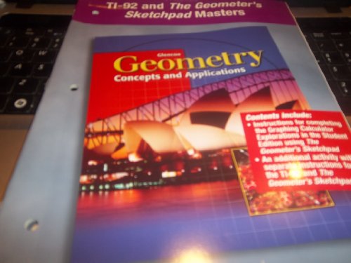 Imagen de archivo de Glencoe geometry : concepts and applications, TI-92 and The Geometer's Sketchpad masters a la venta por Allied Book Company Inc.