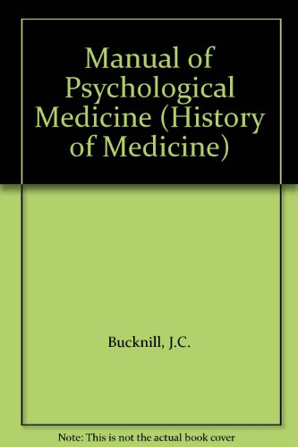 Imagen de archivo de Manual of Psychological Medicine (History of Medicine) a la venta por Dunaway Books