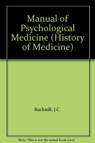 Stock image for Manual of Psychological Medicine (History of Medicine) for sale by Dunaway Books