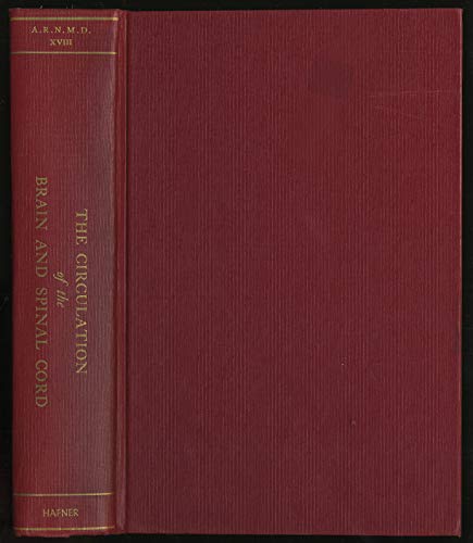 Circulation of the Brain and Spinal Cord (Association for Research in Nervous & Mental Diseases (ARNMD)) (9780028429007) by Stanley Cobb