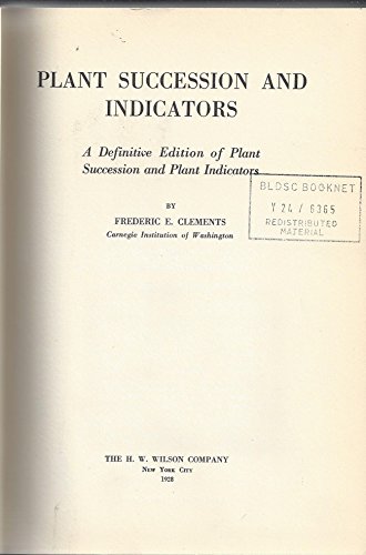 Imagen de archivo de Plant succession and indicators : a definitive edition of Plant succession and Plant indicators a la venta por Better World Books: West