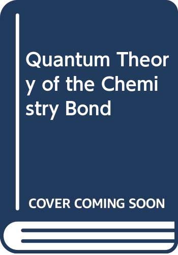 Quantum Theory of the Chemical Bond Hameka, Hendrik