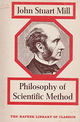 Stock image for John Stuart Mill's Philosophy of Scientific Method for sale by Better World Books