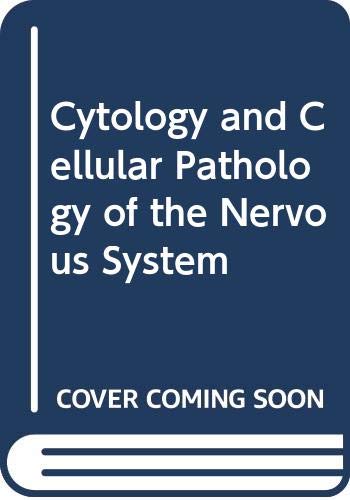 9780028501604: Cytology and Cellular Pathology of the Nervous System