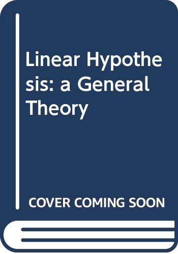 Stock image for Linear Hypothesis: a General Theory for sale by Half Price Books Inc.