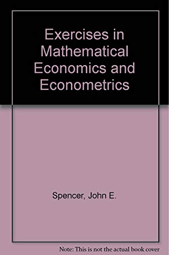 Imagen de archivo de Exercises in Mathematical Economics and Econometrics a la venta por dsmbooks