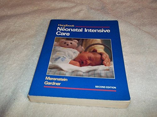 9780028581002: Handbook of Neonatal Intensive Care