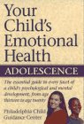 9780028600031: Your Child'S Emotional Health: Adolescence: Adolescence