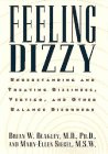 9780028600093: Feeling Dizzy: Understanding And Treating Vertico, Dizziness: Understanding and Treating Vertigo, Dizziness, and Other Balance Disorders