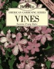 9780028600376: Burpee American Gardening Series: Vines: Burpree American Gardening