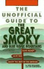 Beispielbild fr The Unofficial Guide to the Great Smoky and Blue Ridge Mountains (The Travel Guide Series) zum Verkauf von Wonder Book