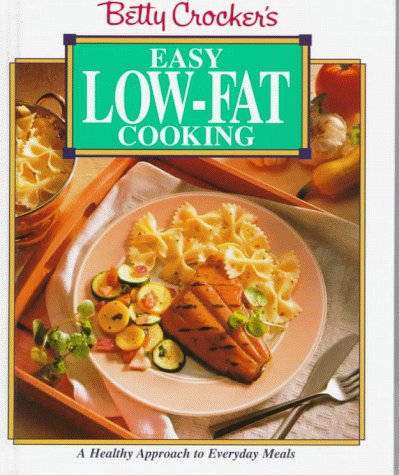 Imagen de archivo de Betty Crocker's Easy Low-Fat Cooking a la venta por SecondSale