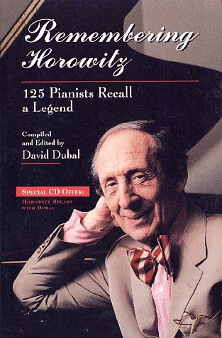 9780028602691: Remembering Horowitz: 125 Pianists Recall a Legend