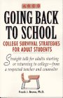 Beispielbild fr Going Back to School : College Survival Strategies for Adult Students zum Verkauf von Robinson Street Books, IOBA