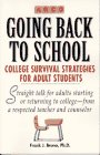 Stock image for Going Back to School: College Survival Strategies for Adult Students (Arco Going Back to School) for sale by SecondSale