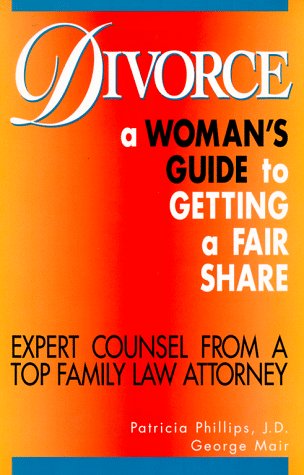 Imagen de archivo de Divorce: A Woman's Guide to Getting a Fair Share a la venta por Wonder Book