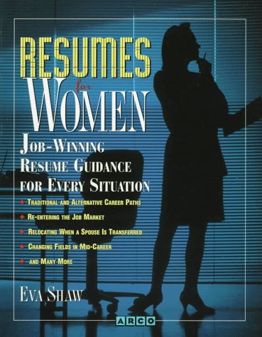 Stock image for Resumes for Women : Job-Winning Resume Guidance for Every Situation for sale by Better World Books: West