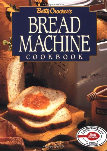 Stock image for Betty Crocker's Bread Machine Cookbook (Betty Crocker Home Library) for sale by Wonder Book