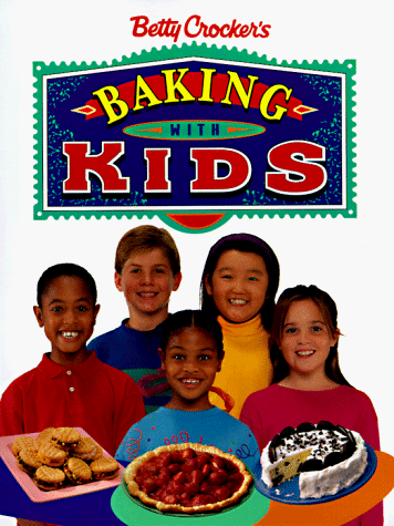 Beispielbild fr Betty Crocker's Baking With Kids (Betty Crocker Home Library) zum Verkauf von Wonder Book