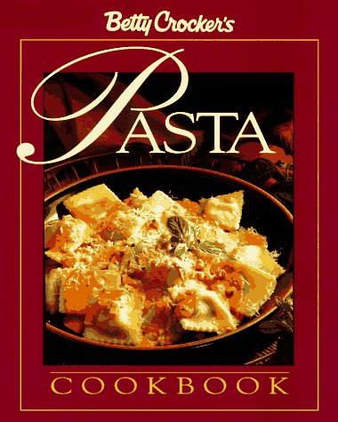 Stock image for Betty Crocker's Pasta Cookbook (Betty Crocker Home Library) for sale by SecondSale